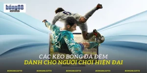 Các Kèo Bóng Đá Đêm