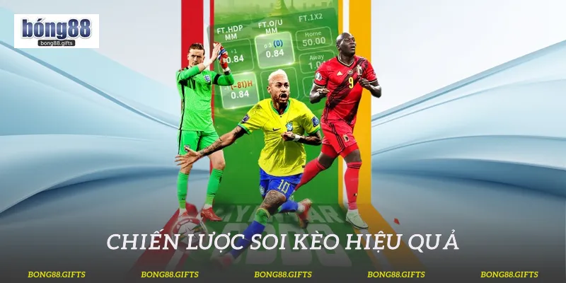 Chiến lược soi kèo hiệu quả