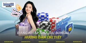 Đăng Nhập Nhà Cái Bong88