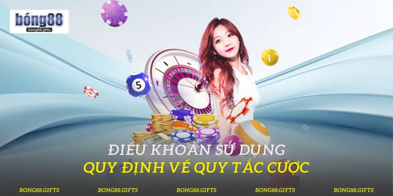 Điều khoản sử dụng quy định về quy tắc cược