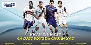 Nhận Định Kèo Cá Cược Bóng Đá